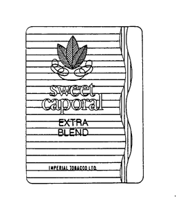 SWEET CAPORAL EXTRA BLEND IMPERIAL TOBACCO LTD.