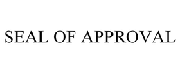 SEAL OF APPROVAL