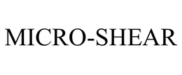 MICRO-SHEAR