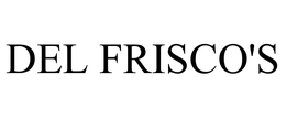 DEL FRISCO'S