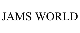 JAMS WORLD