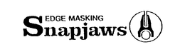 EDGE MASKING SNAPJAWS