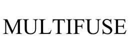 MULTIFUSE