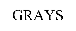 GRAYS