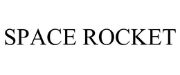 SPACE ROCKET