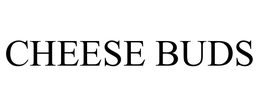CHEESE BUDS