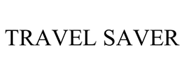 TRAVEL SAVER