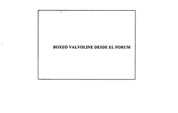 BOXEO VALVOLINE DESDE EL FORUM