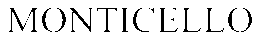 MONTICELLO