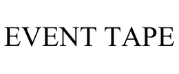 EVENT TAPE