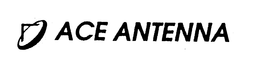 ACE ANTENNA