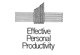 EFFECTIVE PERSONAL PRODUCTIVITY