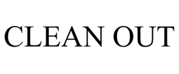 CLEAN OUT