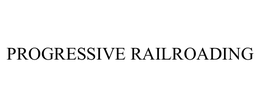 PROGRESSIVE RAILROADING