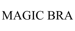 MAGIC BRA