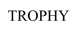 TROPHY