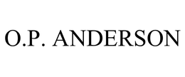 O.P. ANDERSON