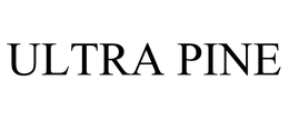 ULTRA PINE