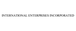 INTERNATIONAL ENTERPRISES INCORPORATED