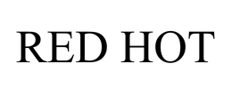 RED HOT