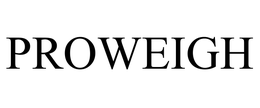 PROWEIGH