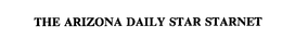THE ARIZONA DAILY STAR STARNET
