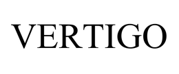 VERTIGO