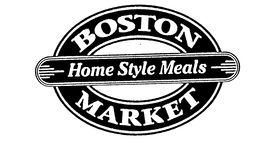 BOSTON MARKET HOME STYLE MEALS