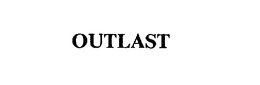 OUTLAST