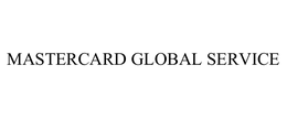 MASTERCARD GLOBAL SERVICE trademark