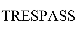 TRESPASS