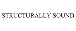 STRUCTURALLY SOUND