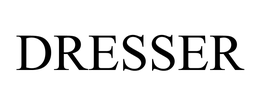 DRESSER