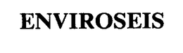 ENVIROSEIS