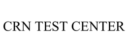CRN TEST CENTER