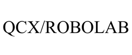 QCX/ROBOLAB