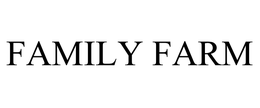 FAMILY FARM