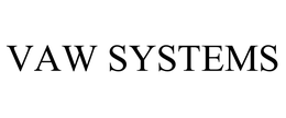 VAW SYSTEMS