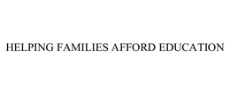 HELPING FAMILIES AFFORD EDUCATION