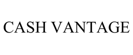 CASH VANTAGE