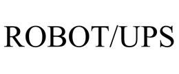 ROBOT/UPS
