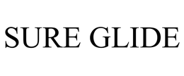 SURE GLIDE