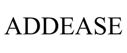 ADDEASE