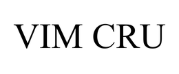 VIM CRU