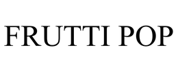 FRUTTI POP