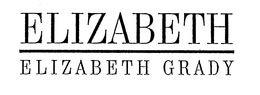 ELIZABETH ELIZABETH GRADY