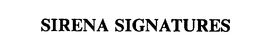 SIRENA SIGNATURES