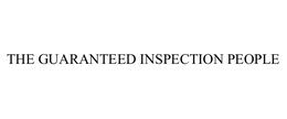 THE GUARANTEED INSPECTION PEOPLE