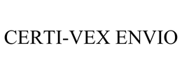 CERTI-VEX ENVIO