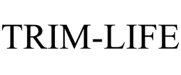 TRIM-LIFE
